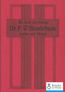 Ein Bote des Königs - Dr. F. W. Baedekers Leben und Wirken (gotisch)