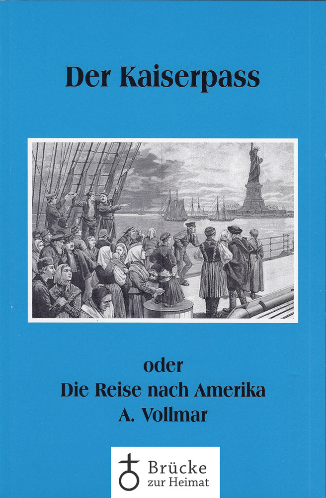 Der Kaiserpass - Die Reise nach Amerika